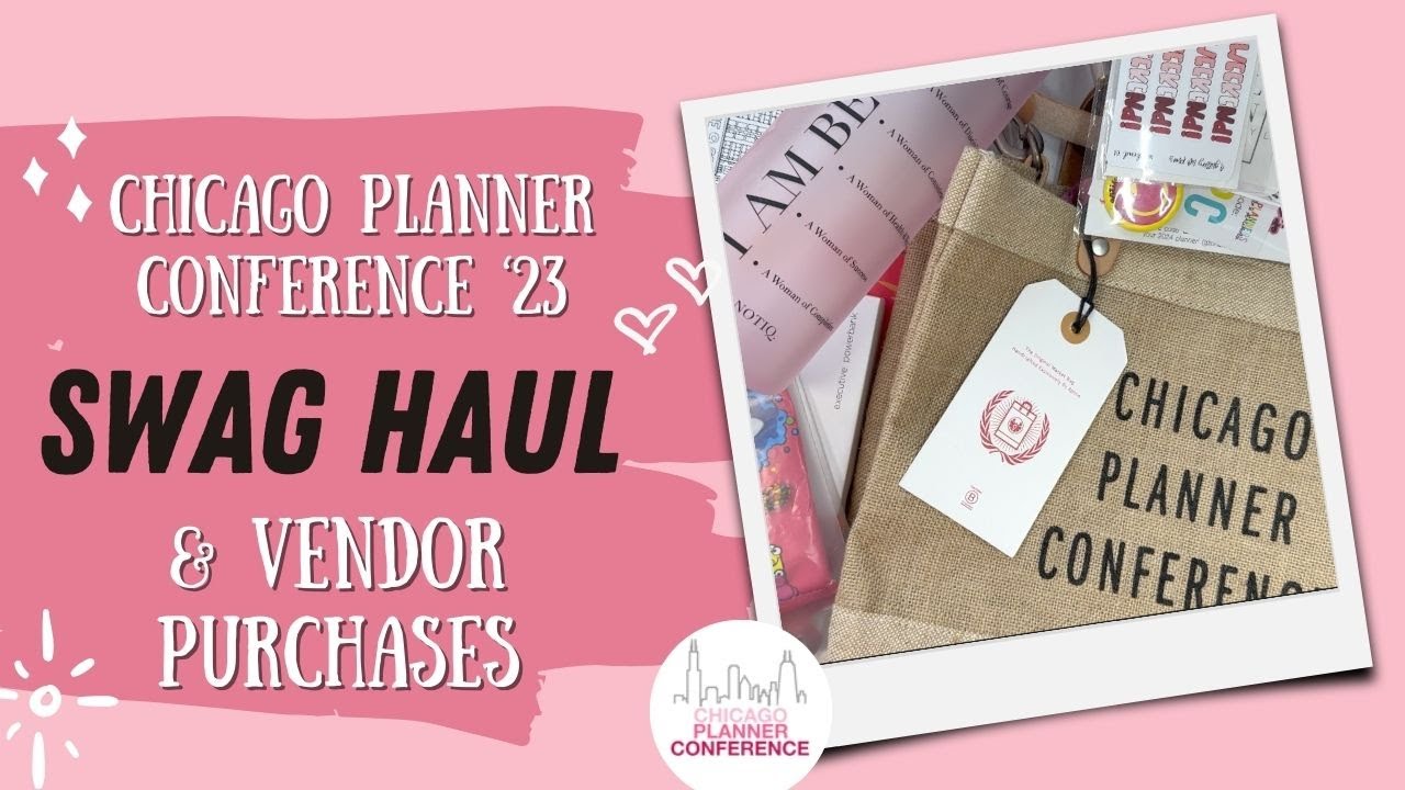 Swag Haul & Vendor Purchases | Chicago Planner Conference 2023
