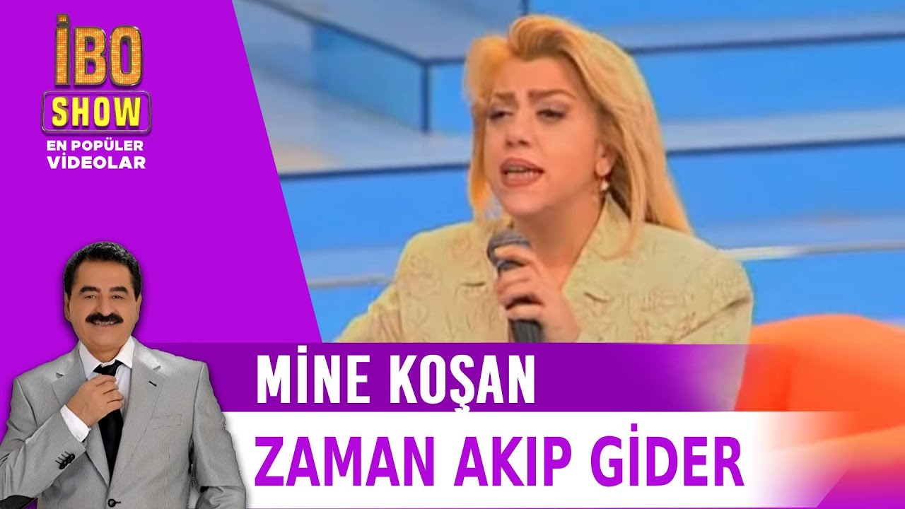 Zaman Akıp Gider -  Mine Koşan - Canlı Performans - İbo Show