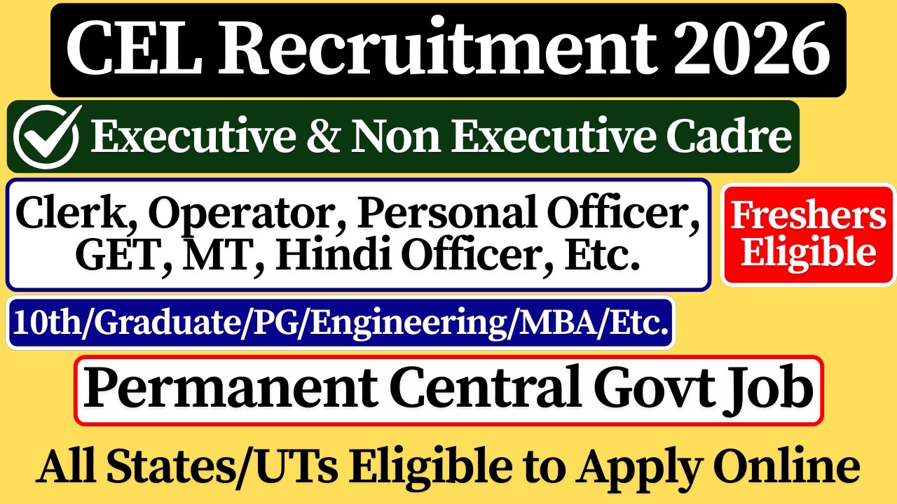 ✅ CEL Recruitment 2026 | Permanent Job | 🎯 Central Govt New Vacancy 2026 | 10th Pass Job