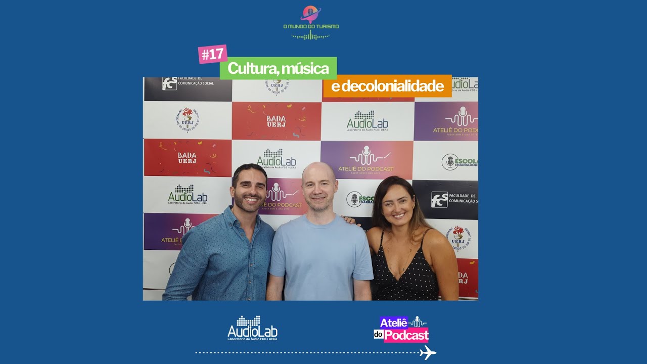 EP 17 - Cultura, música e decolonialidade