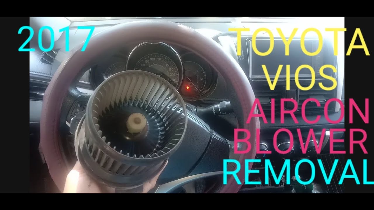 TOYOTA VIOS AIRCON BLOWER REMOVAL
