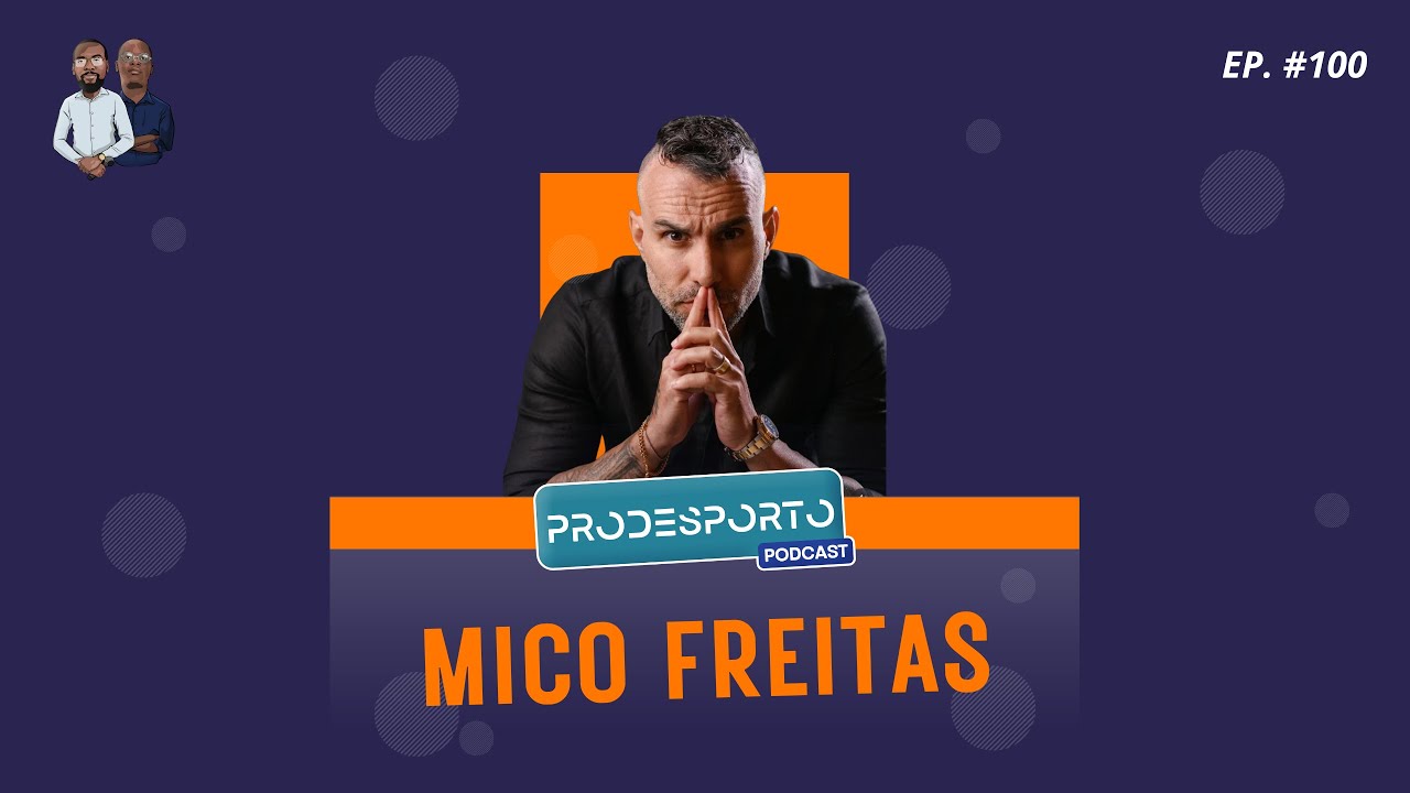 MICO FREITAS | KIALA FC — Podcast Pró Desporto #100