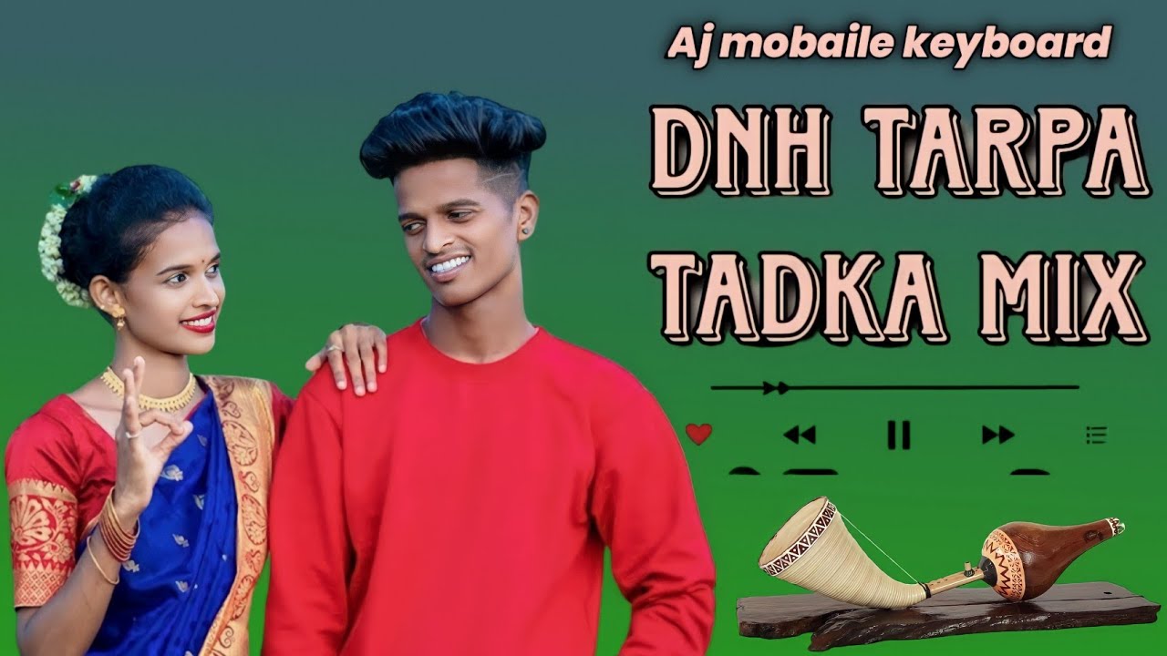 New DNH Tarpa Tadka mix 2023 Aj mobaile keyboard fl studeo piano cover  song