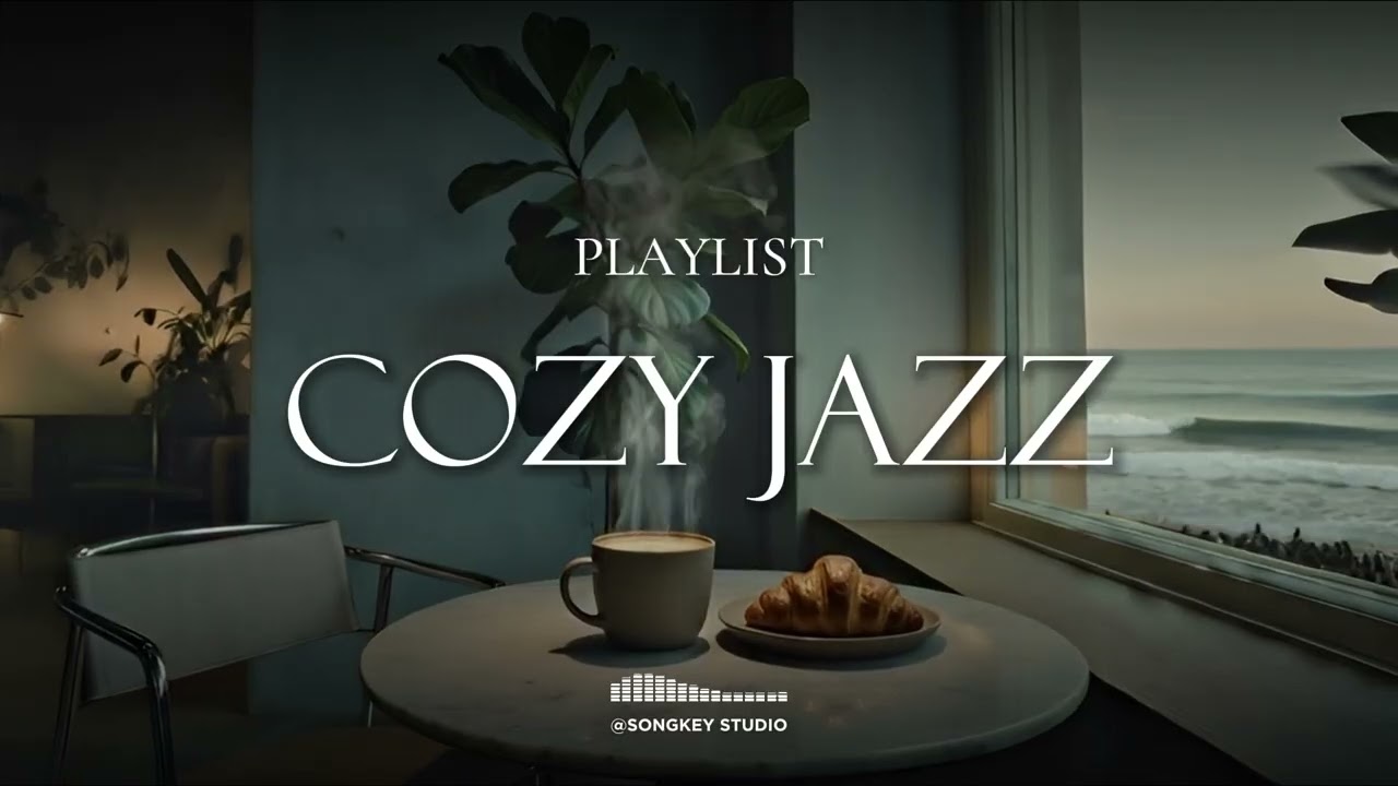 𝘗𝘓𝘈𝘠𝘓𝘐𝘚𝘛 Coffee by the Ocean ☕ Cozy Jazz for Calm Mornings & Slow Afternoons