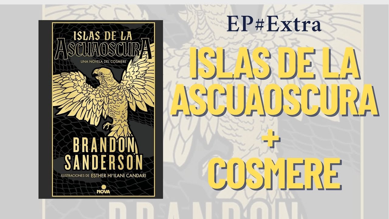 Secretos del Cosmere en Islas de Ascuaoscura (CON SPOILERS)