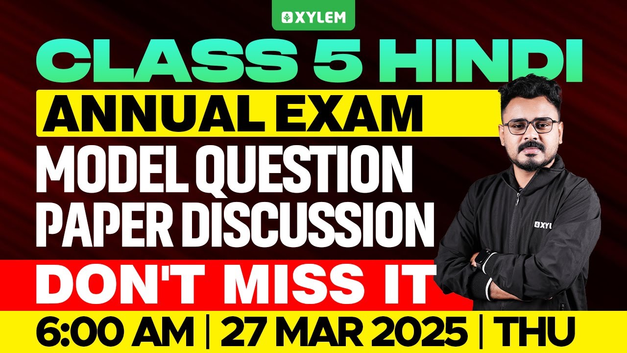 Class 5 Hindi | Model Question Paper Discussion - Annual Exam 2025 | Xylem Class 5