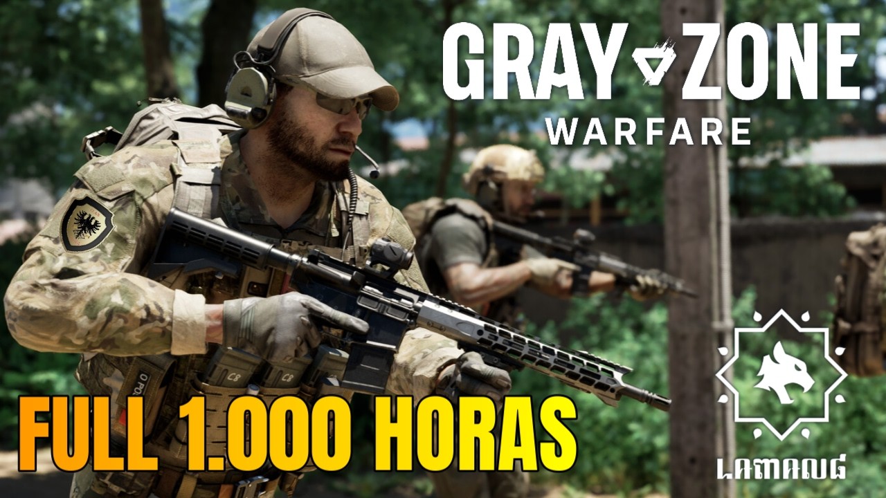 GRAY ZONE WARFARE : 1000 HORAS EN PRE - ALPHA  - MUY TÁCTICO,  PURA ADRENALINA