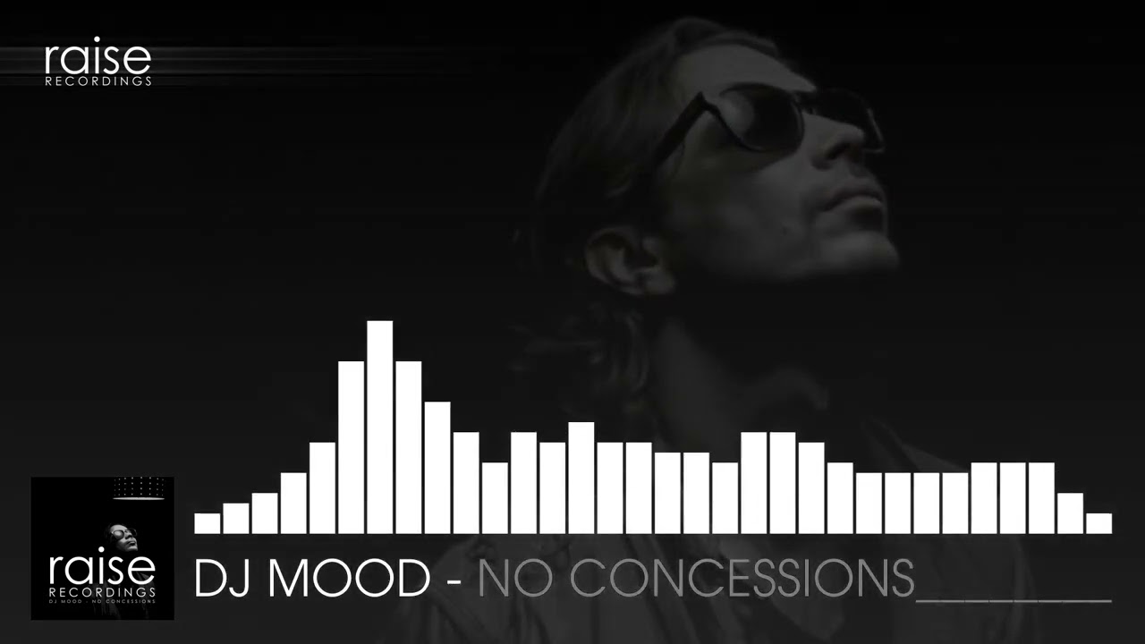 DJ Mood   No Concessions Techno  Driving  Raise Recordings