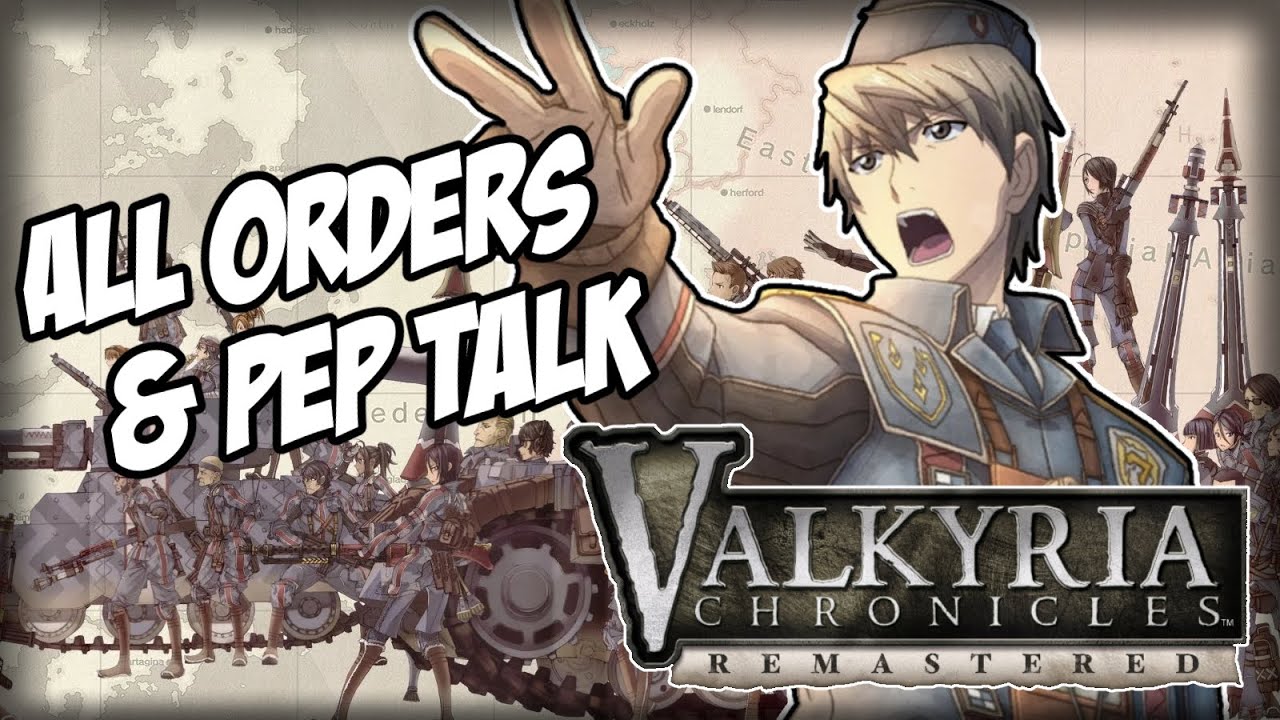 Valkyria Chronicles Remastered - Welkin All Orders and Pep Talk