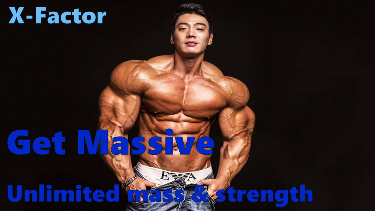 X-Factor - Get Massive - unlimited muscle mass & strength (subliminals, frequencies)