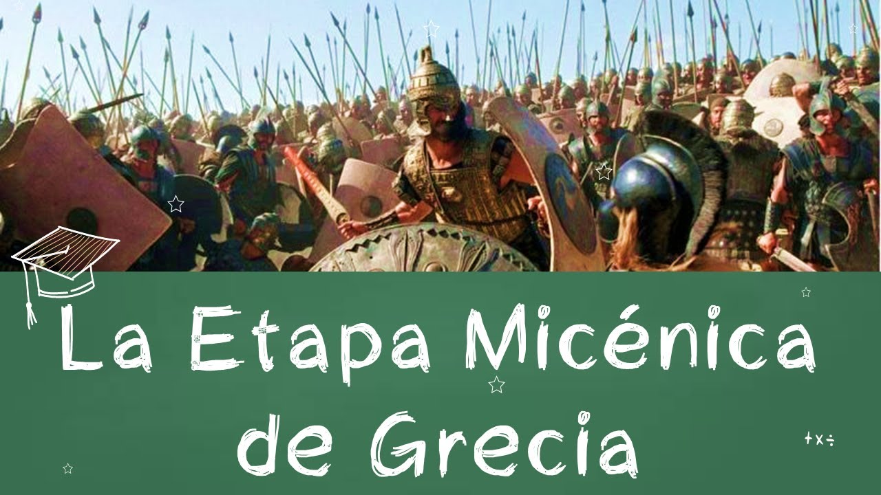 ⭐ La Etapa mic&eacute;nica de Grecia✅Etapas de la historia de Grecia 📘 aulamedia