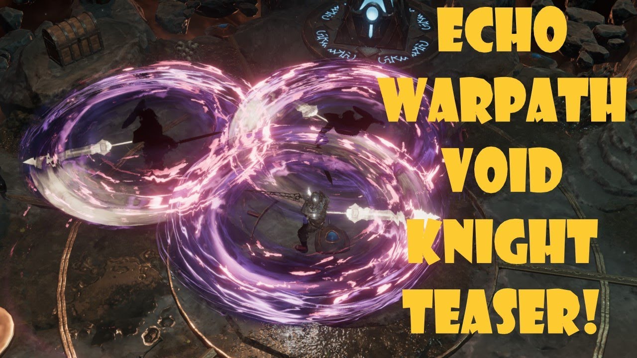 Echoing Warpath TEASER 0.8.3b Last Epoch