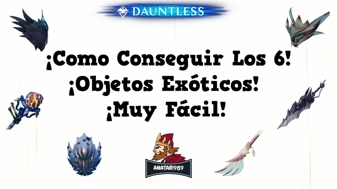 ➡️ Dauntless Como Conseguir Ex&oacute;ticos