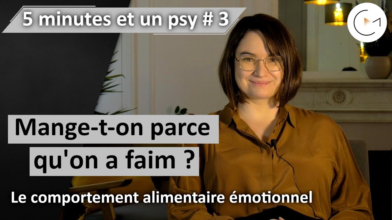 5 minutes et un psy #3 | mange -t-on parce qu'on a faim ?