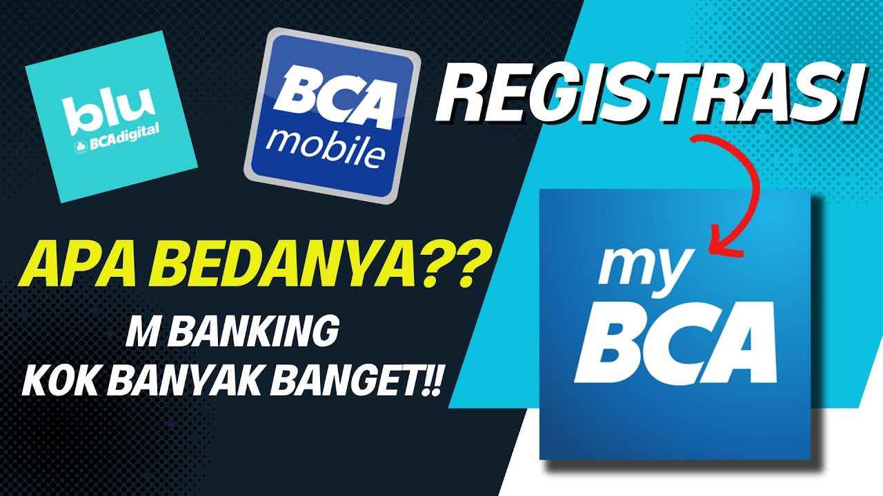 CARA DAFTAR MY BCA, TERNYATA INI BEDANYA DENGAN BCA MOBILE DAN BLU!