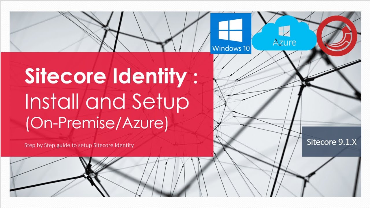 Sitecore Identity : Step by Step Guide to Setup Sitecore Identity Server