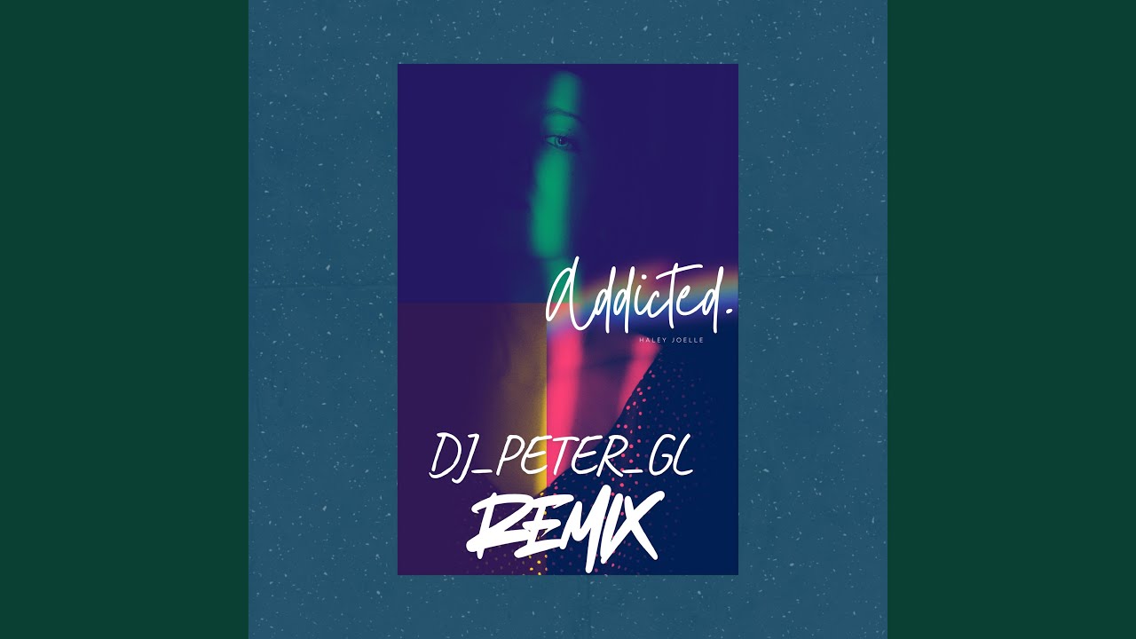 Addicted (DJ_PETER_GL REMIX)