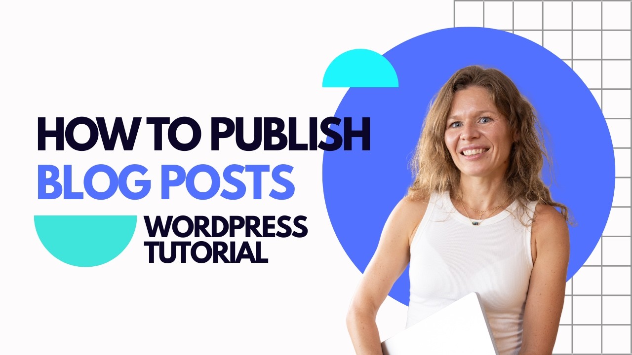 How to Publish Blog Posts on Your Wordpress Site