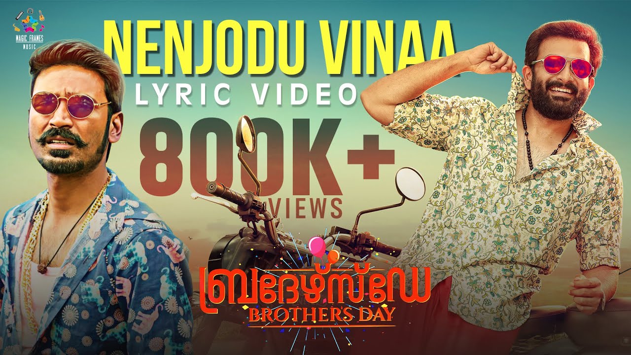 Nenjodu Vinaa Lyric Video | Dhanush | Brothers Day | Prithviraj Sukumaran | Magic Frames