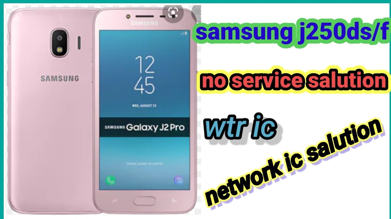 samsung j 250 no service salution|| j2 18 network problem salution||