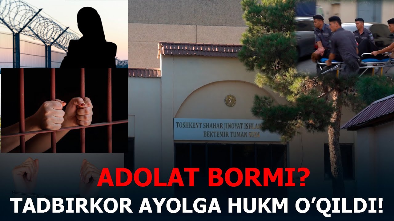 ADOLAT BORMI? TADBIRKOR AYOLGA HUKUM O'QILDI!