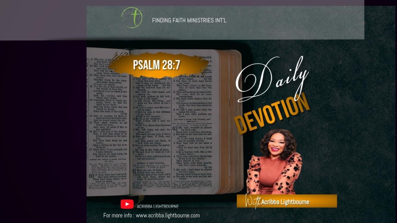 The Lord is my Strength & Shield ~ Psalm 28:7 #dailybread #faithbased #devotion #faith #scriptures 