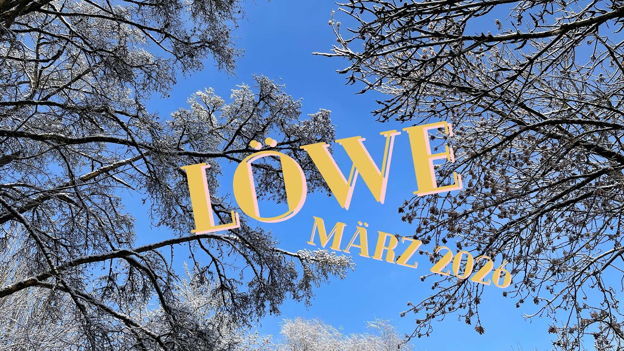 Löwe ♌️ März 2026 ~ Ein weiterführendes Tor (nicht verschlafen!) 