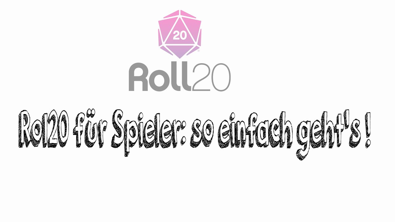 Roll20 f&uuml;r Spieler....so einfach geht's !