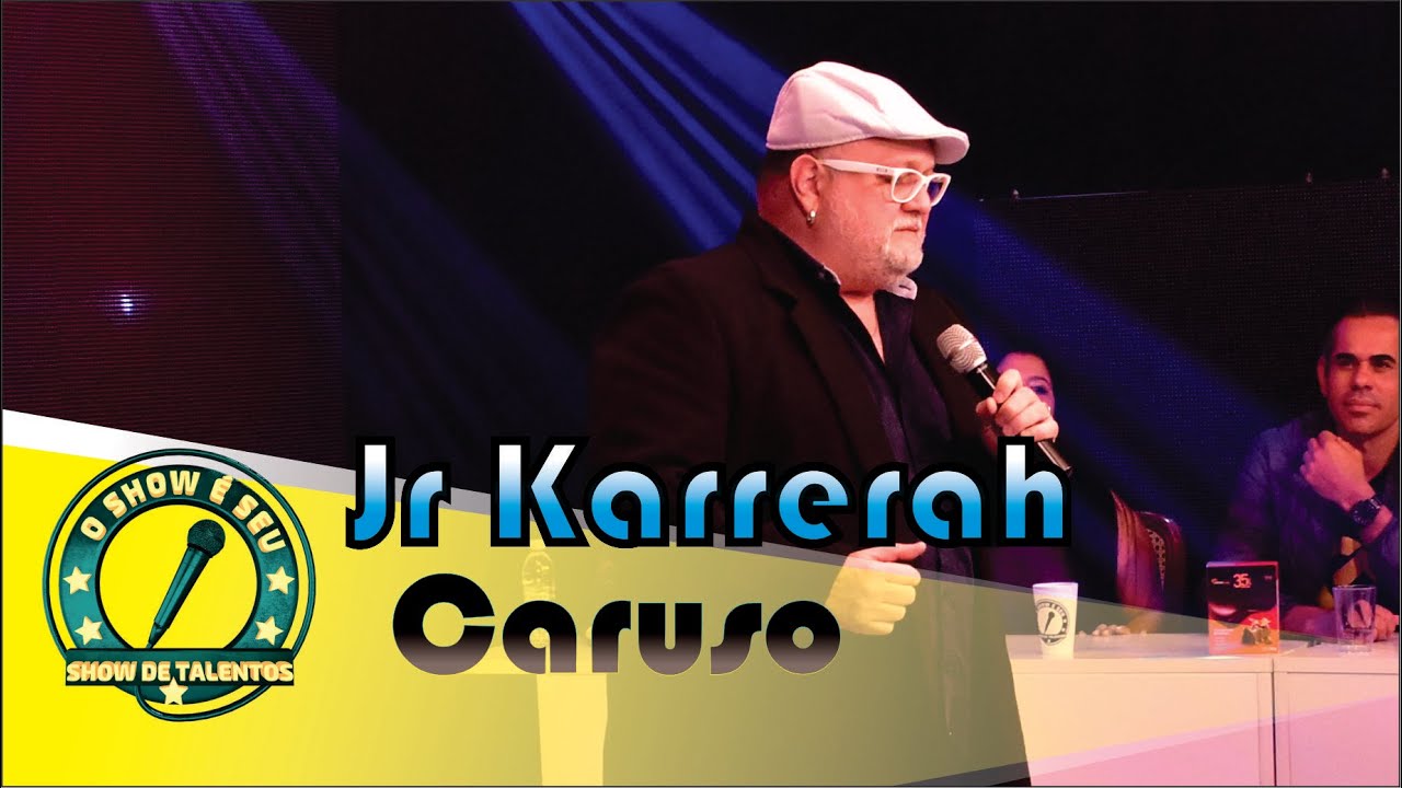 Junior Karrerah -  Caruso - Programa o Show é Seu