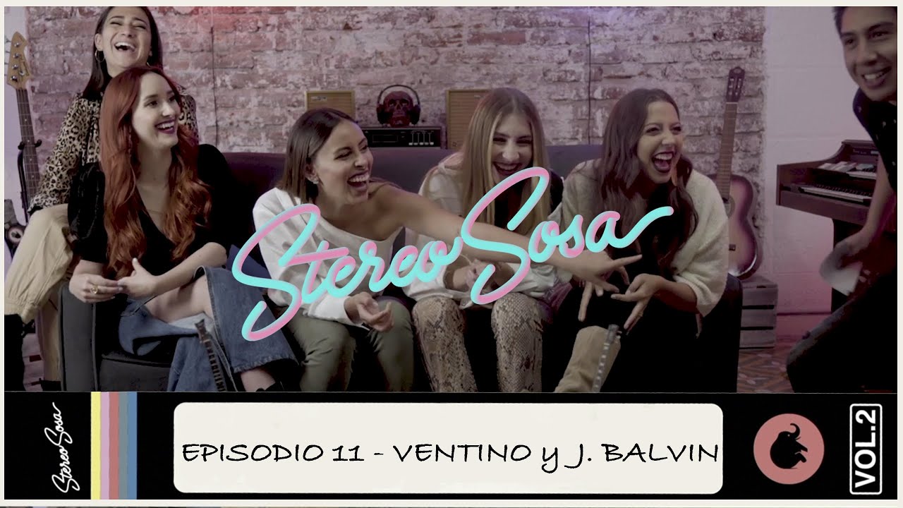 Stereo Sosa - Ventino y J. Balvin [Temporada 2 Episodio #11]