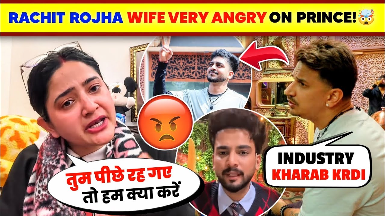 OMG!🤯 Rachit Rojha WIFE Very ANGRY ON Prince Narula Statement😡| Prince Narula POKE Elvish Yadav..