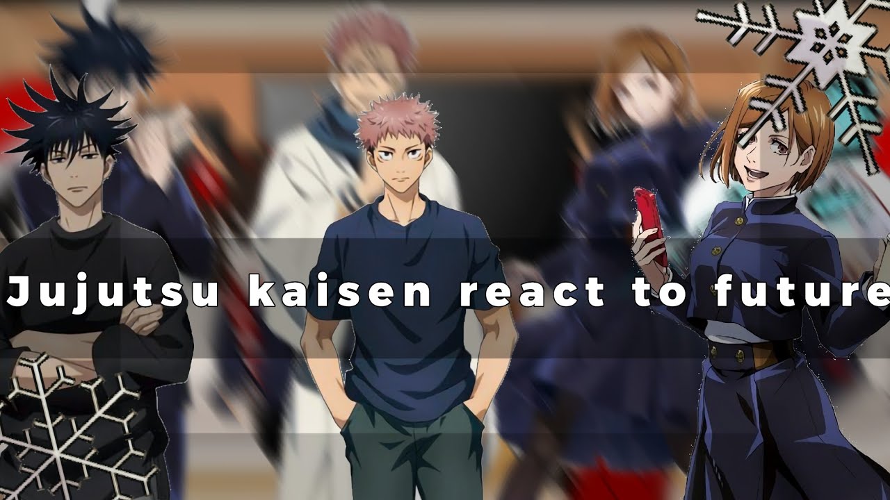 Jujutsu kaisen react to Megumi // Itadori // Kugisaki