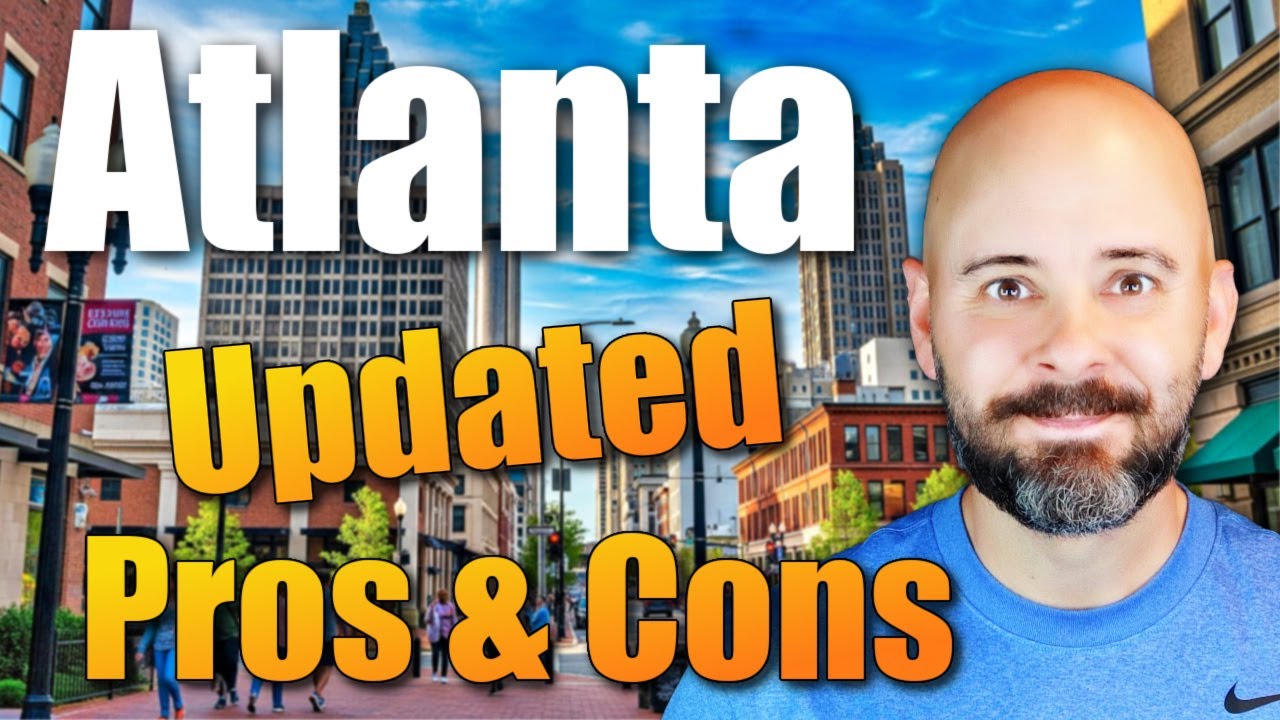 Updated Pros and Cons of Living in Atlanta Georgia