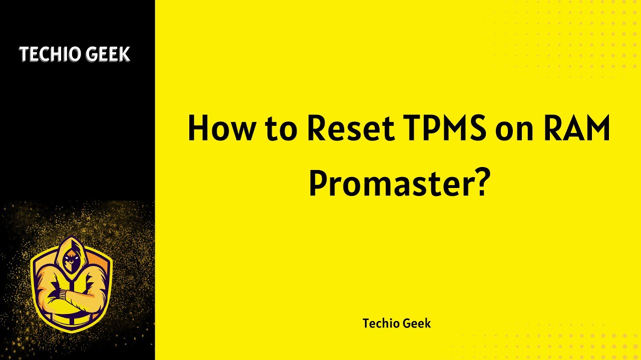 How to Reset TPMS on RAM Promaster?