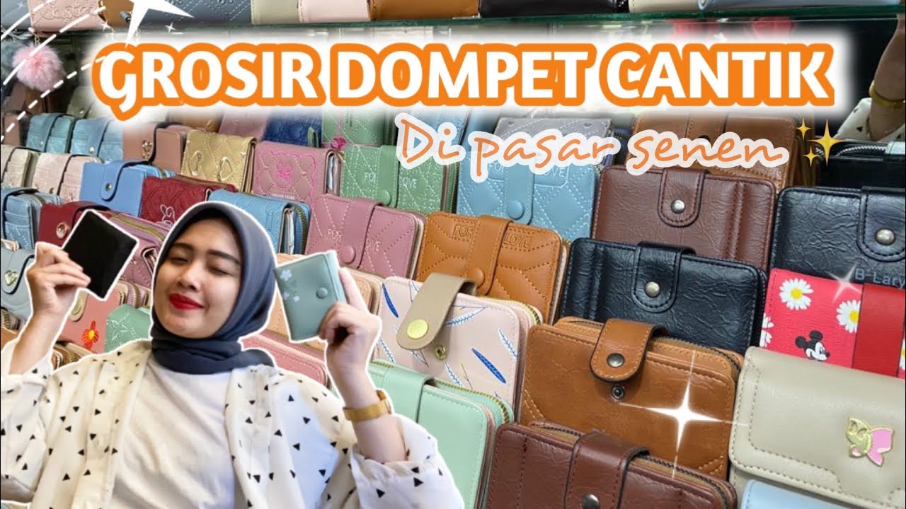 GROSIR DOMPET CANTIK DI PASAR SENEN | PUSATNYA TAS DAN DOMPET!!!