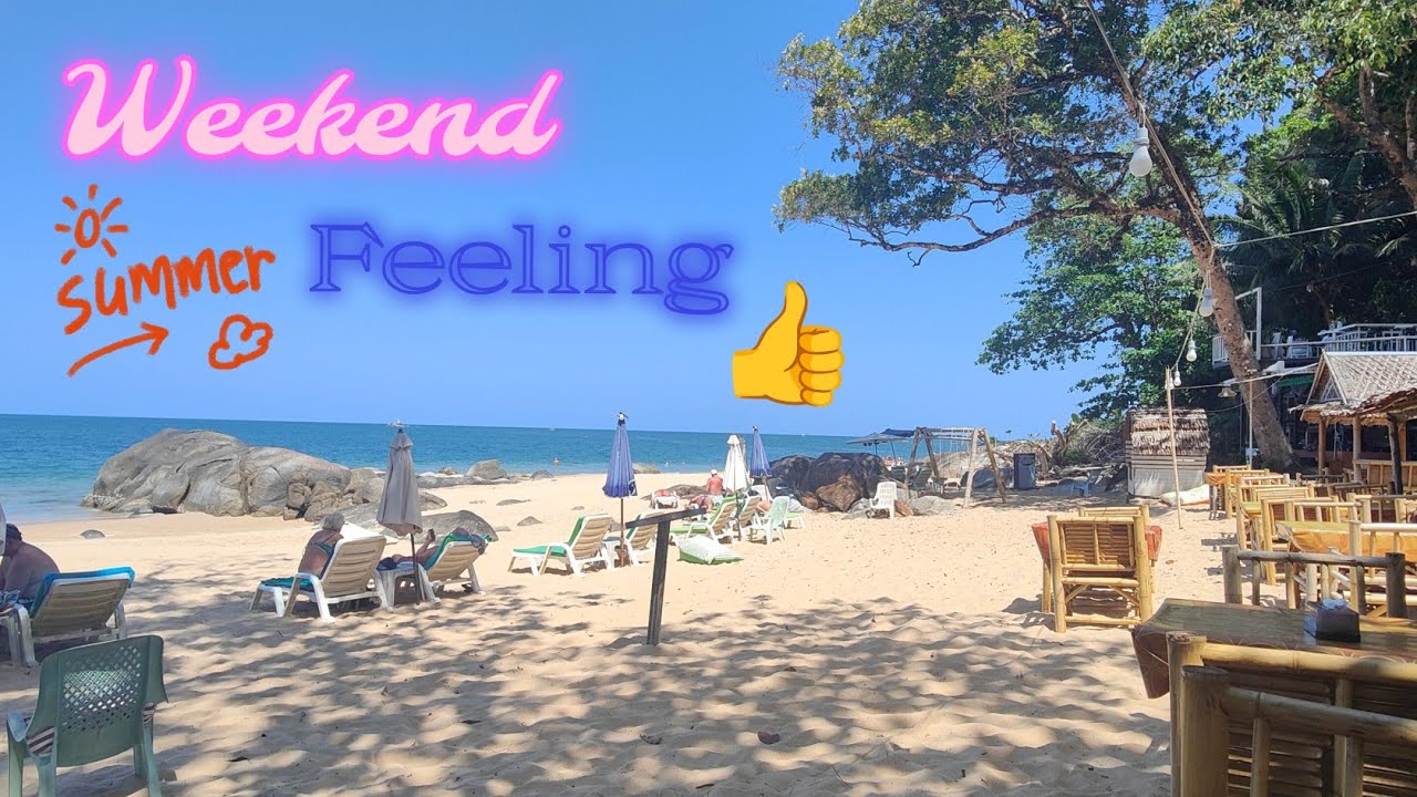 Khao Lak Thailand 2026 Paradies Beach, ruhig und gelassen in das Wochenende 
