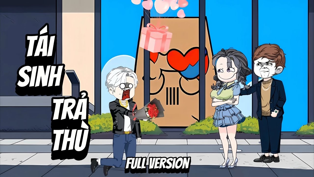 Full Version | T&aacute;i Sinh Trả Th&ugrave; | Hanuu