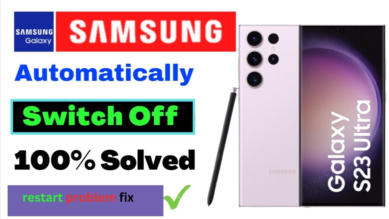 How to Fix Samsung Galaxy S23 Ultra Restart Issue | SM-S918B/DS