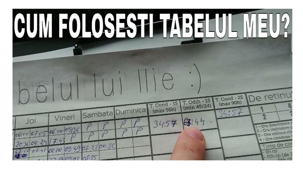 Cum sa folosesti TABELUL pentru gestionarea perioadei de condus si a pauzelor