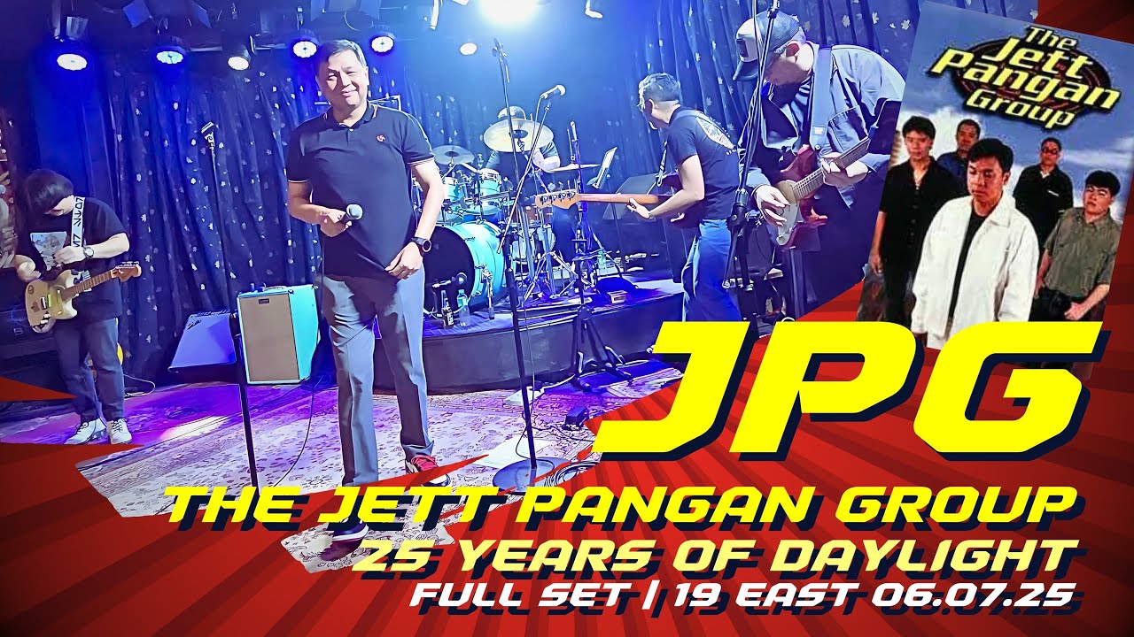 JPG The Jett Pangan Group FULL SET | 25 Years of Daylight | 19 East 06.07.25