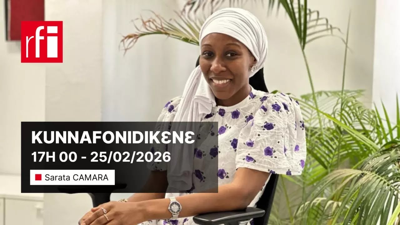 KUNNAFONIDIKƐNƐ 17H 00 - 25/02/2026 • RFI Mandenkan