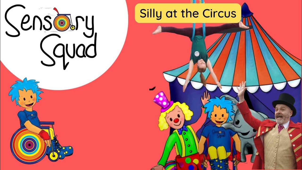 Makaton for kids | Sensory Squad | 🌈 Silly at the Circus 🎪 | Fun and Educational