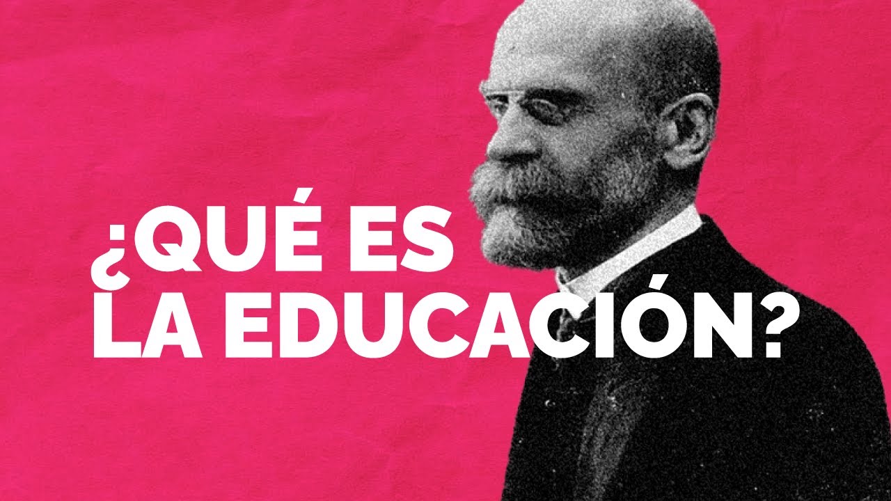 Sociología de la educación: ¿Qué es según Émile Durkheim?