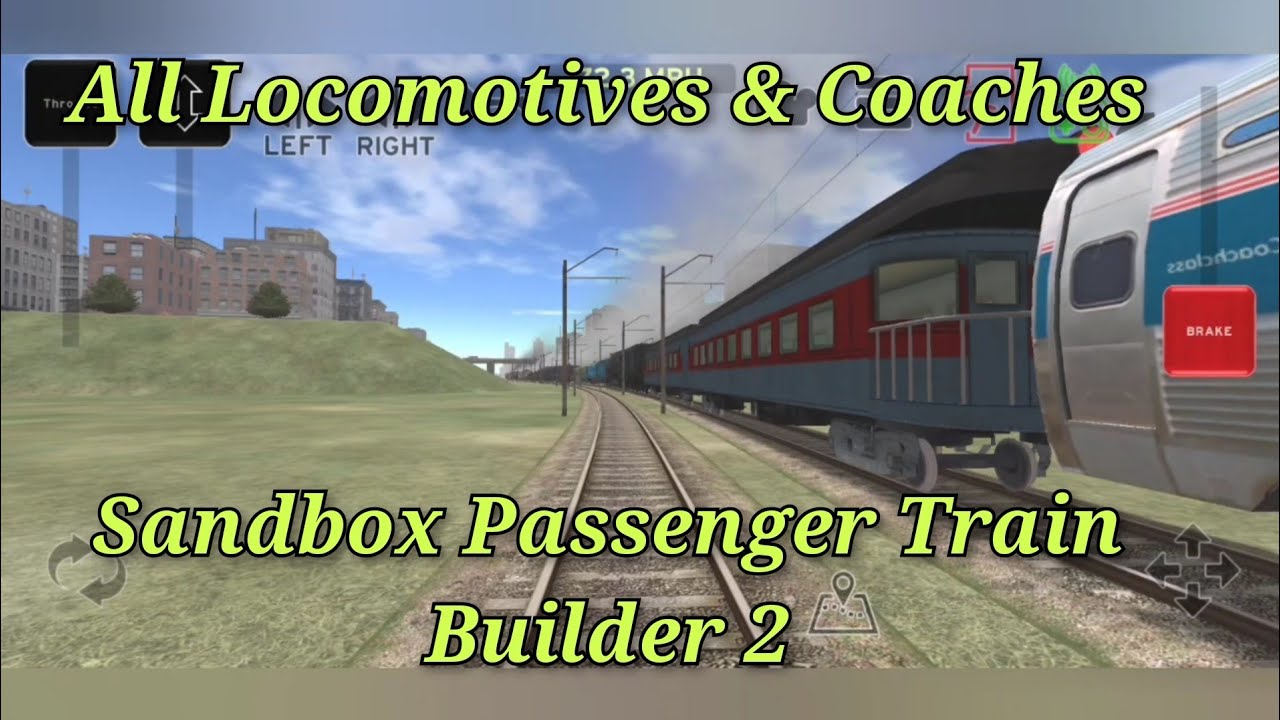 All Locomotives & Coaches Of Sandbox Passenger Train Builder 2 | Train And Rail Yard ard Simulator