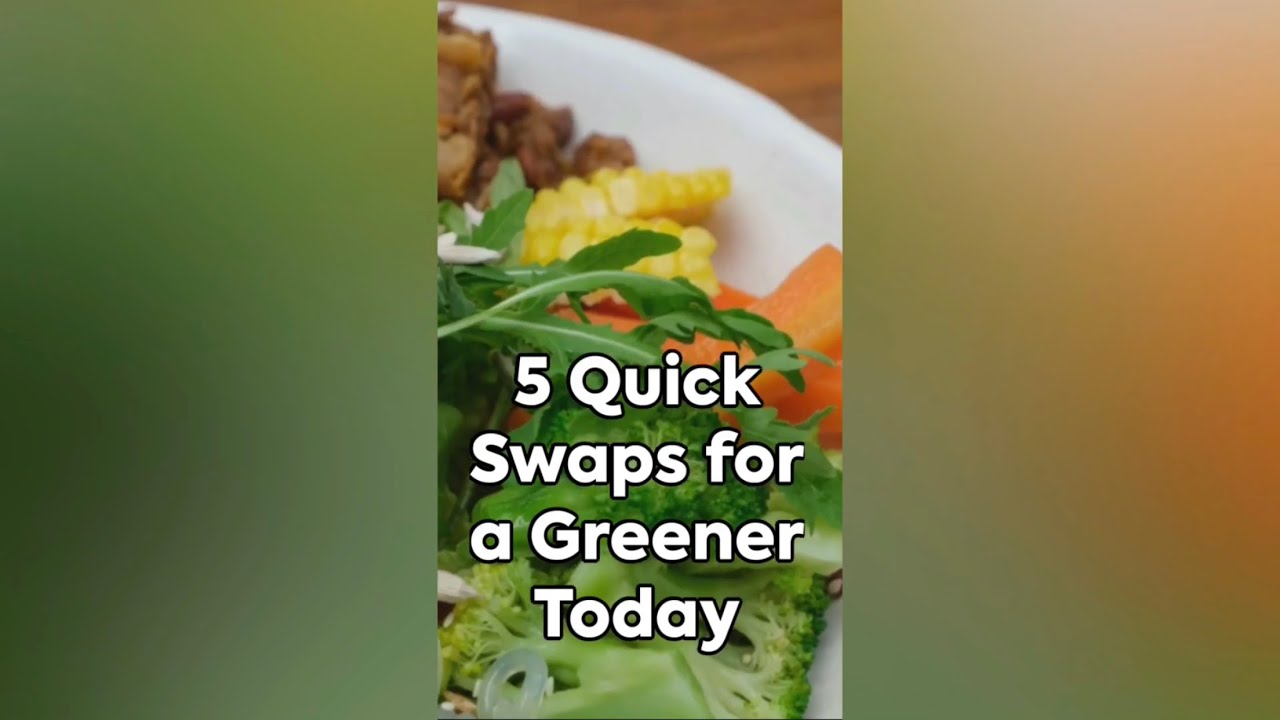 5 Quick Swaps for a Greener Today | Eco-Friendly Tips #sustainability #ecofriendly