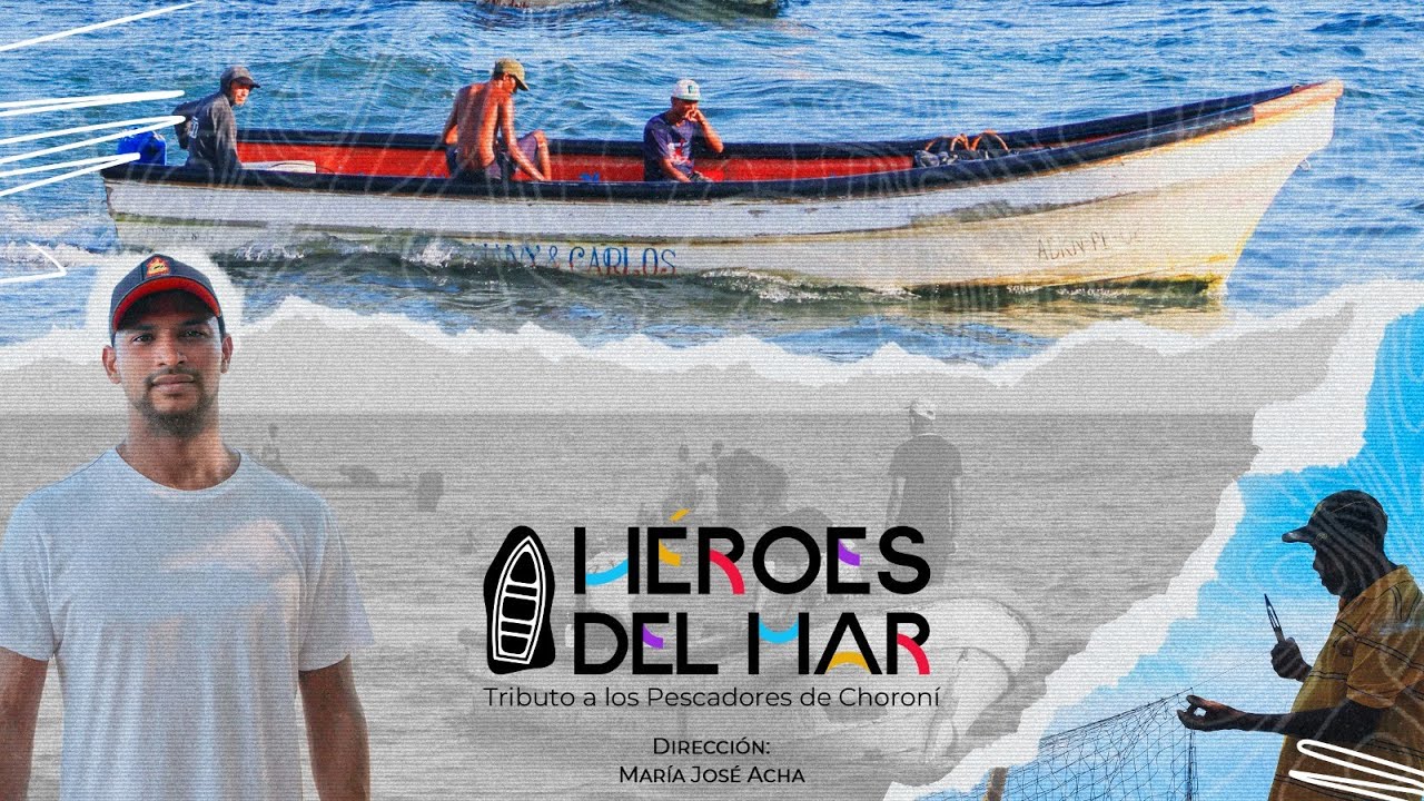 CortoDocumental Héroes del Mar: Tributo a los Pescadores de #Choroní