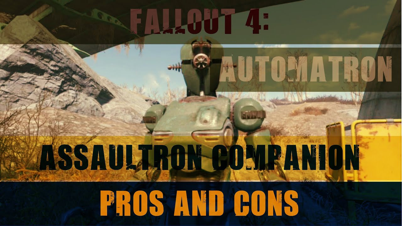 Fallout 4: Robot Companion Pros and Cons: The Assaultron
