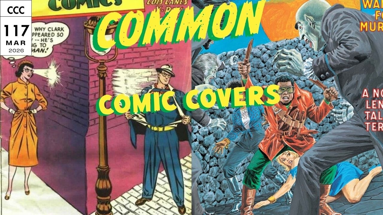 Issue 117: Golden Age Superman #202, Marvel Preview Blade #3 & Avengers #1 | Common Comic Covers