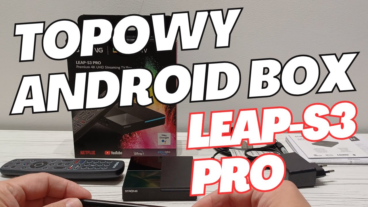 Strong LEAP S3 PRO Google TV - Smart Tv na topowym poziomie - recenzja / test
