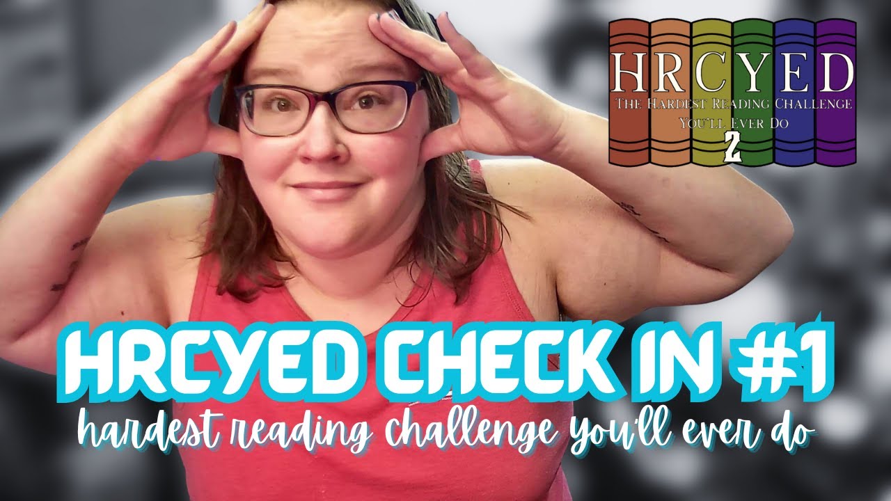 the hardest reading challenge you'll ever do | hrcyed check in 1